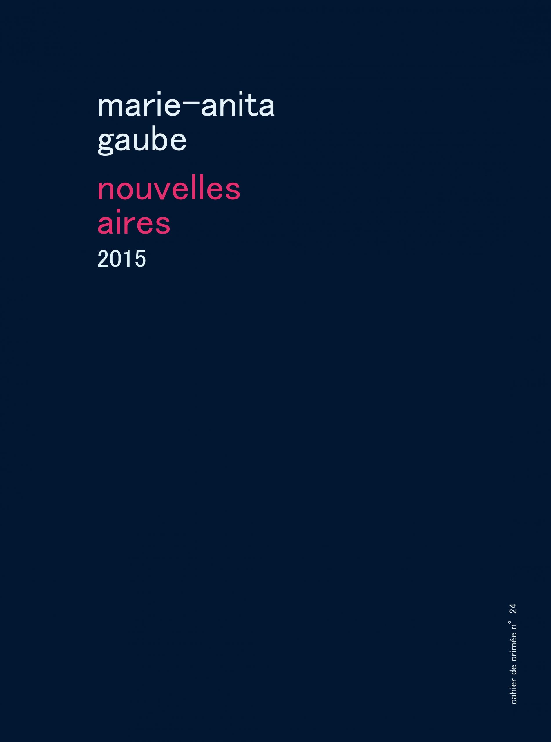 Catalogue « Nouvelles Aires » – Textes : Pierre-jacques Pernuit et Thomas Bonnotte – Galerie françoise Besson Lyon